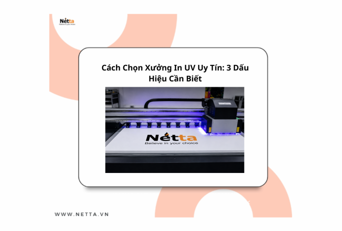 Cách Chọn Xưởng In UV Uy Tín: 3 Dấu Hiệu Cần Biết