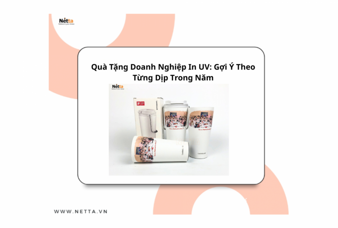Quà Tặng Doanh Nghiệp In UV: Gợi Ý Theo Từng Dịp Trong Năm